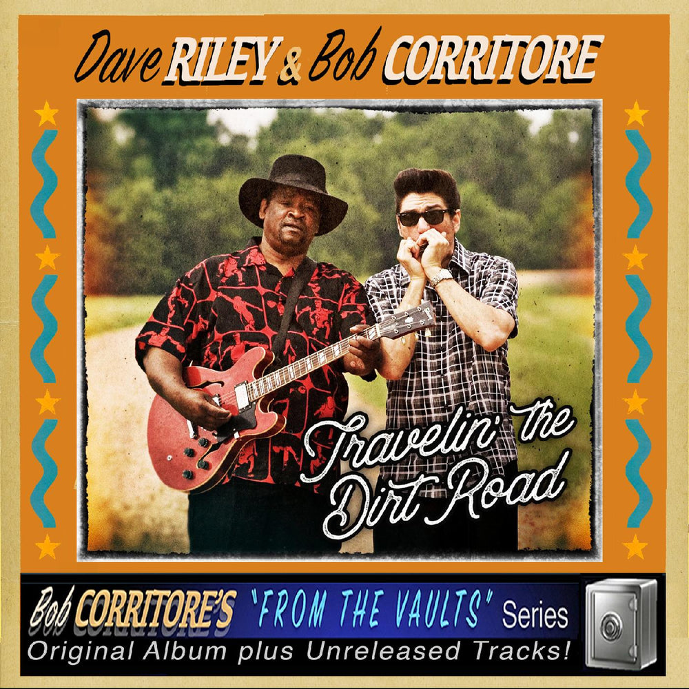 Dave & Bob Corritore Riley - Travelin' The Dirt Road [CD] (ONLINE ORDER ONLY)