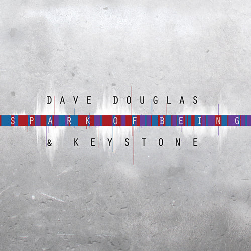 Dave & Keystone Douglas - Spark of Being: Expand [CD] (ONLINE ORDER ONLY)