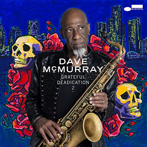 Dave McMurray - Grateful Deadication 2 [CD] (ONLINE ORDER ONLY)