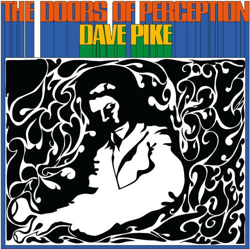 Dave Pike - The Doors Of Perception (RSD Exclusive, Colored Vinyl, Blue) [Vinyl] (ONLINE ORDER ONLY)