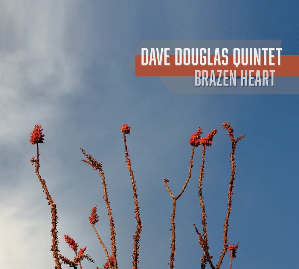 Dave Quintet Douglas - Brazen Heart [CD] (ONLINE ORDER ONLY)