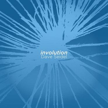 DAVE SEIDEL - Involution [CD] (ONLINE ORDER ONLY)