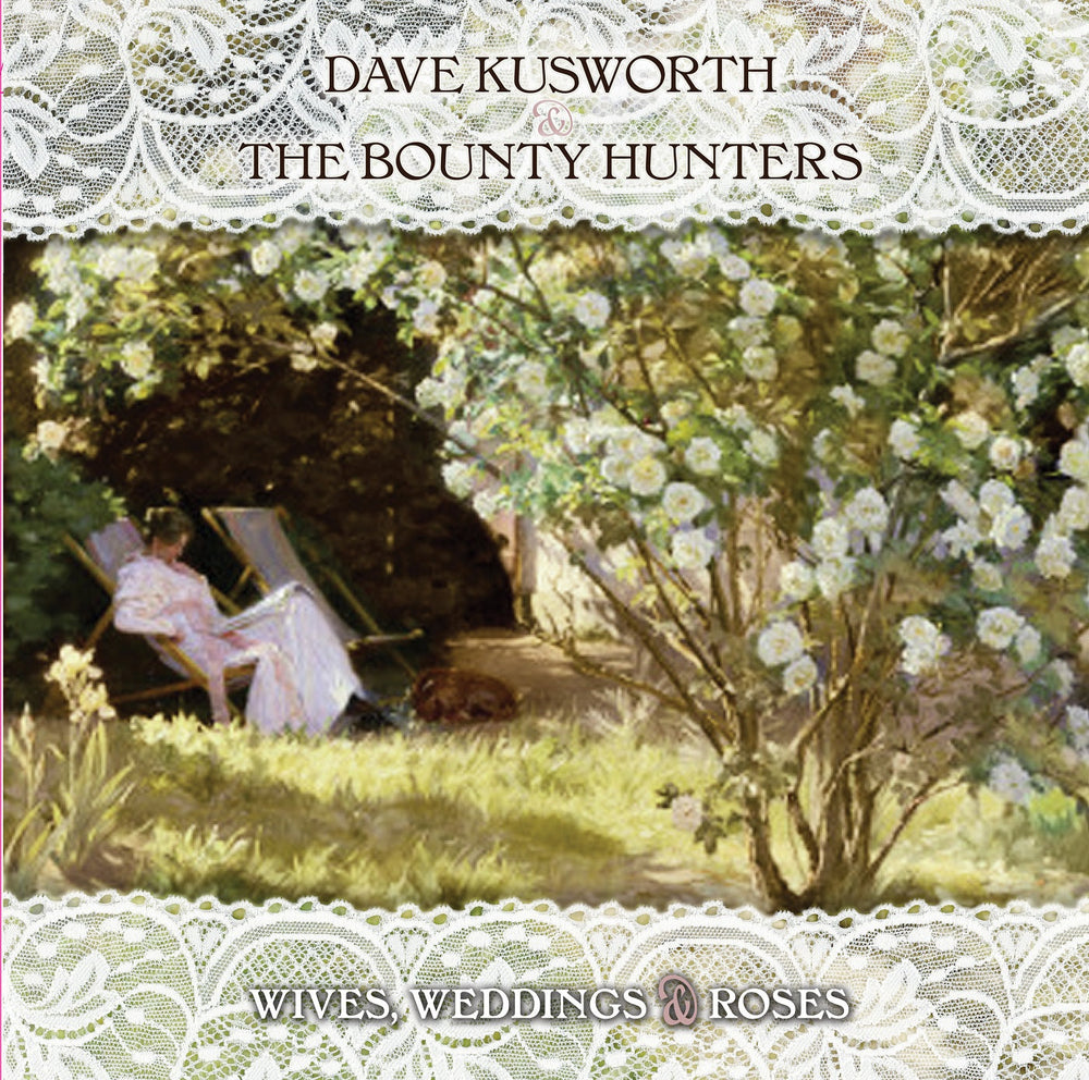 Dave & The Bounty Hunters Kusworth - Wives Weddings & Roses (WHITE VINYL) [Vinyl]