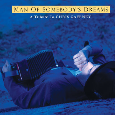 Dave & Various Artists Alvin - Chris Gaffney Tribute: The Man of Somebody's Dreams [CD] (ONLINE ORDER ONLY)
