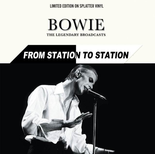 From Station to Station: The Legendary Broadcasts (Limited Edition, Splatter Colored Vinyl) [Import] [Vinyl] (ONLINE ORDER ONLY)
