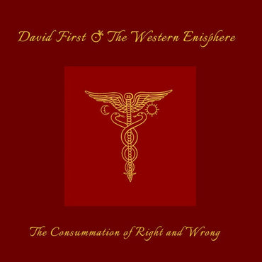 DAVID FIRST & THE WESTERN ENISPHERE - The Consummation of Right and Wrong [CD] (ONLINE ORDER ONLY)