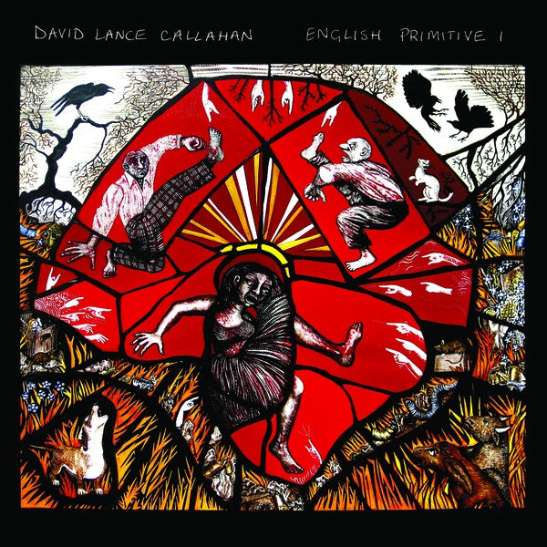 David Lance Callahan - English Primitive I [CD] (ONLINE ORDER ONLY)