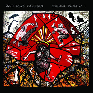 David Lance Callahan - English Primitive I [CD] (ONLINE ORDER ONLY)