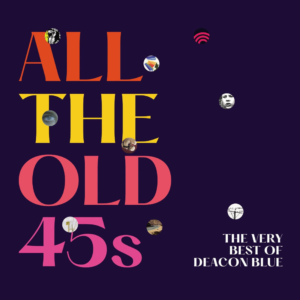 All The Old 45S: The Very Best Of Deacon Blue [CD] (ONLINE ORDER ONLY)