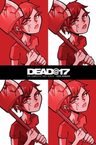 Dead @ 17 (Online Order Only)