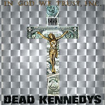 DEAD KENNEDYS - IN GOD WE TRUST, INC. (GREY VINYL) [Vinyl] (ONLINE ORDER ONLY)