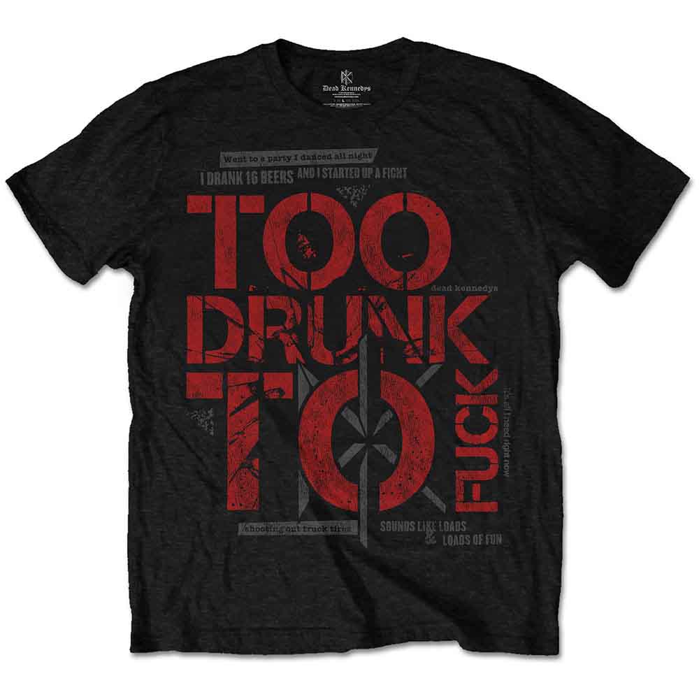 Too Drunk [T-Shirt] (ONLINE ORDER ONLY)