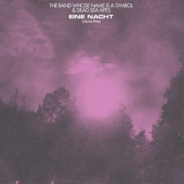 DEAD SEA APES AND THE BAND WHOSE NAME IS A SYMBOL - Eine Nact Vol. 3 [Vinyl] (ONLINE ORDER ONLY)