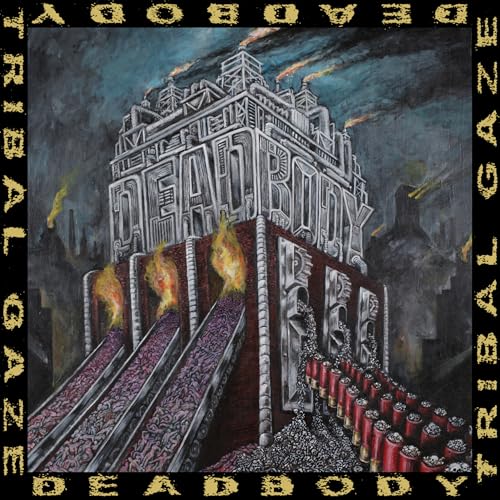 Dead Body / Tribal Gaze Split [Vinyl] (ONLINE ORDER ONLY)