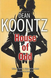 Dean Koontz House of Odd (Online Order Only)