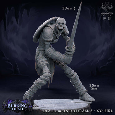 Death Bound Thrall: Sculpt 3 (Skeleton Warrior, Regular or On Fire) (Online Only)