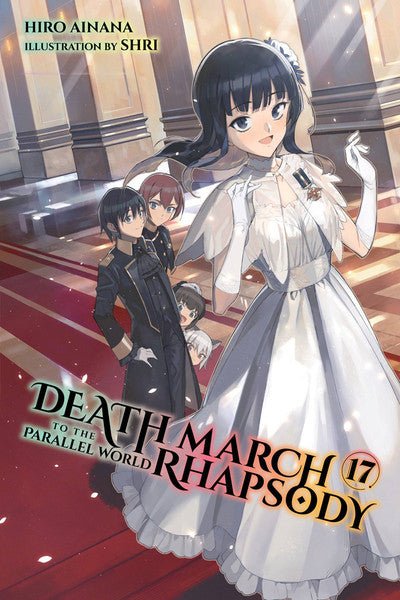 Death March To the Parallel World Rhapsody, Vol. 17 (light Novel) (Online Order Only)