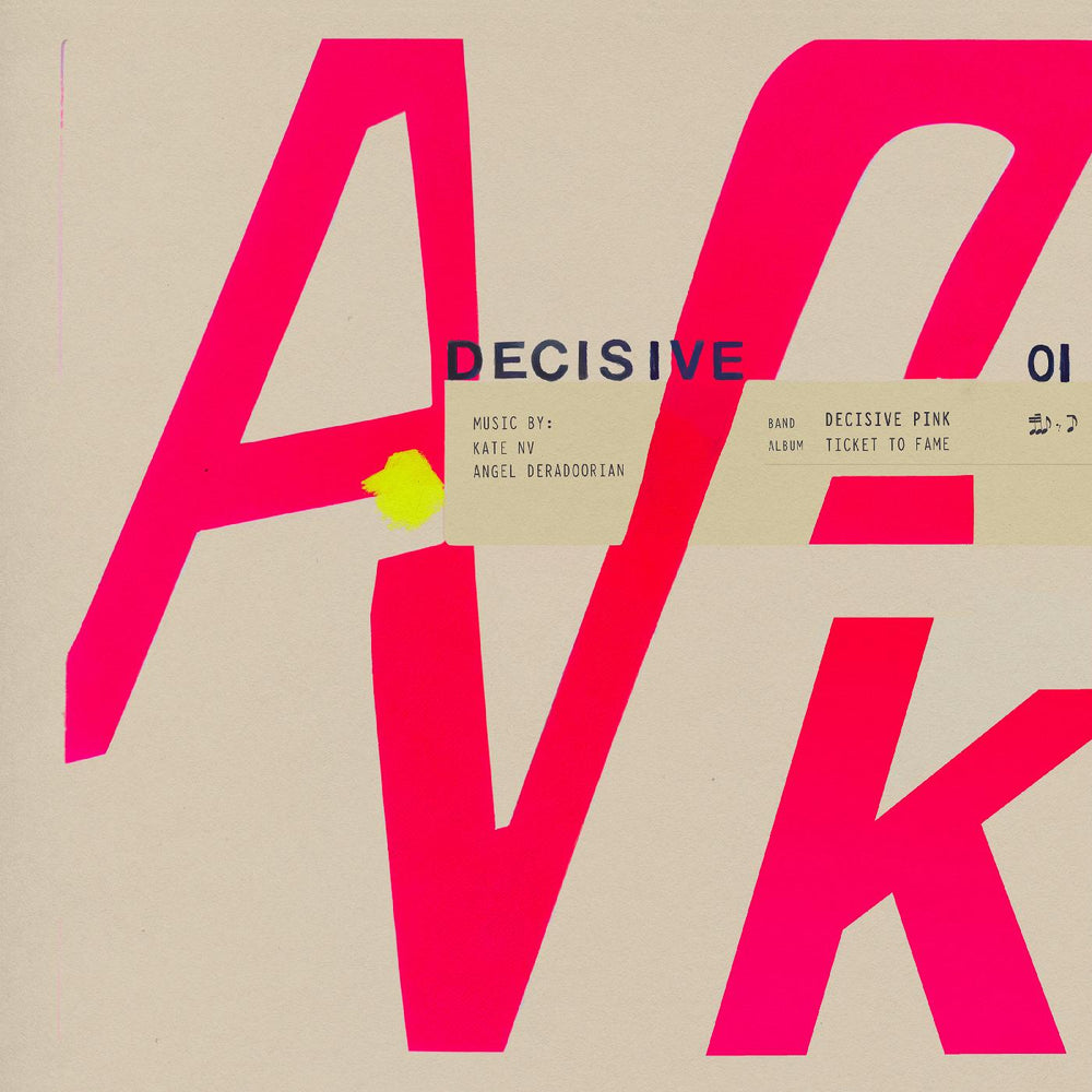 Decisive Pink - Ticket to Fame (PINK VINYL) [Vinyl] (ONLINE ORDER ONLY)