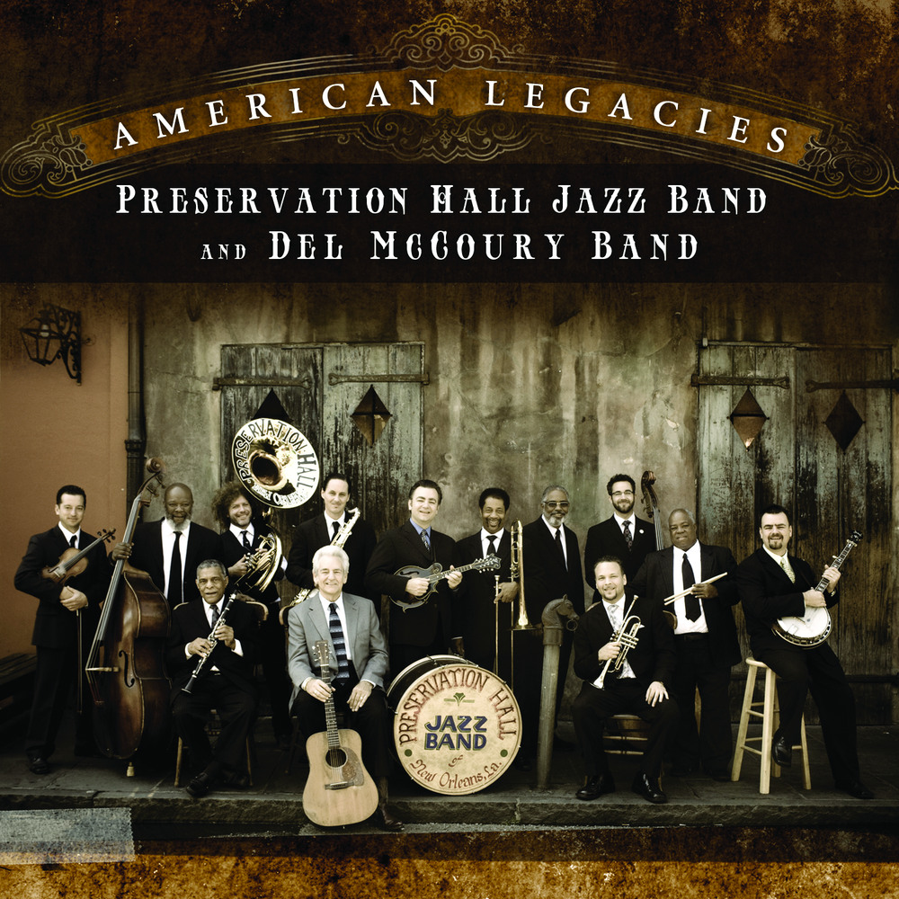Del Band & Preservation Hall Jazz Band McCoury - American Legacies [CD] (ONLINE ORDER ONLY)