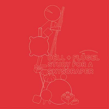 DELL & FLUGEL - Study For a Skyscraper EP [Vinyl] (ONLINE ORDER ONLY)