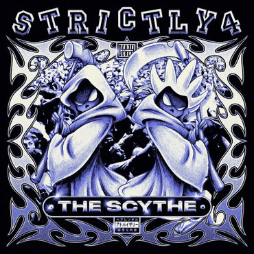 Strictly 4 The Scythe [Explicit] [CD] (ONLINE ORDER ONLY)
