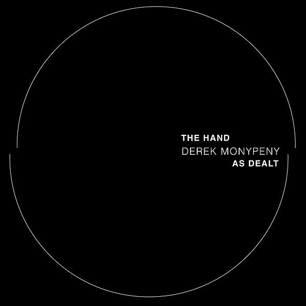 DEREK MONYPENY - The Hand As Dealt (Includes 7") [Vinyl]