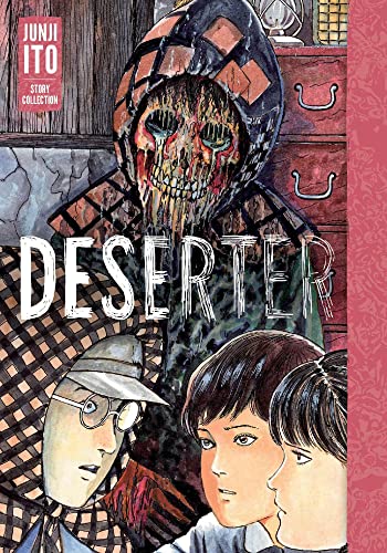 Deserter: Junji Ito Story Collection Hardcover (Online Order Only)