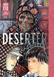 Deserter: Junji Ito Story Collection Hardcover (Online Order Only)
