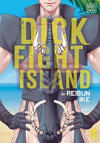 Dick Fight Island Vol 1 (Online Order Only)