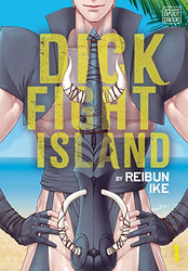 Dick Fight Island Vol 1 (Online Order Only)