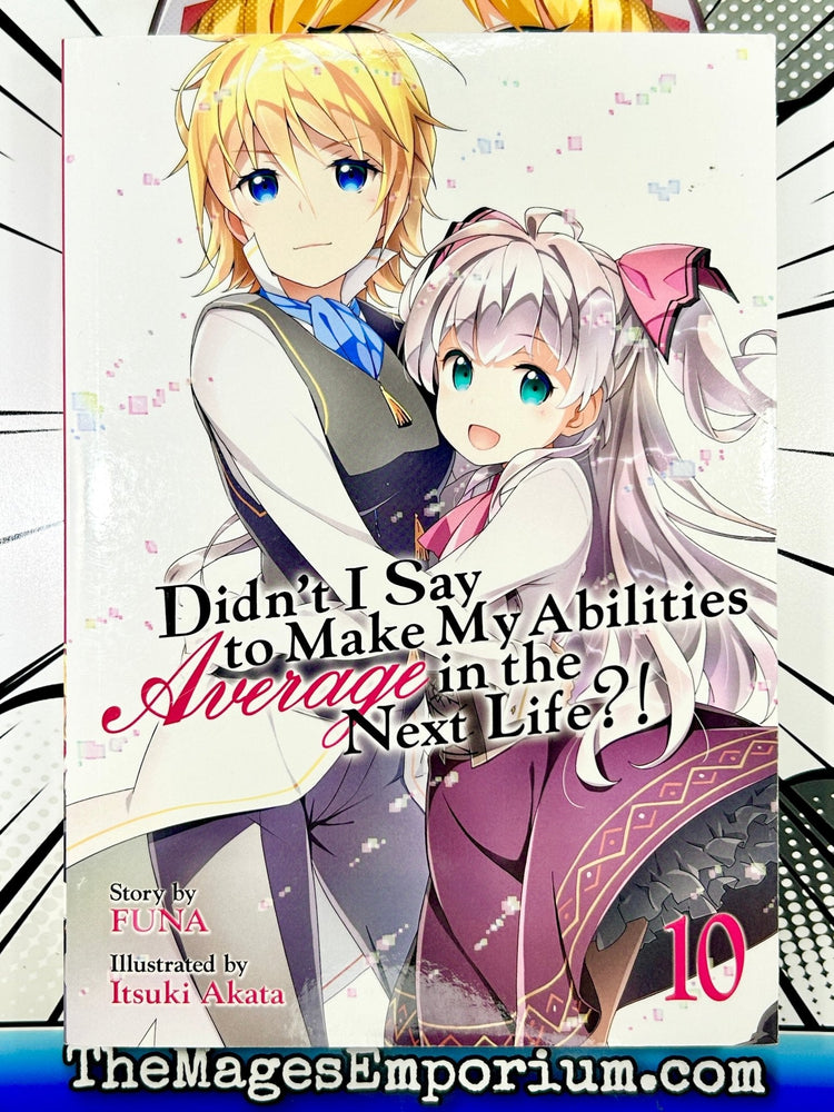 Didn't I Say To Make My Abilities Average In The Next Life?! Vol 10 (Online Order Only)