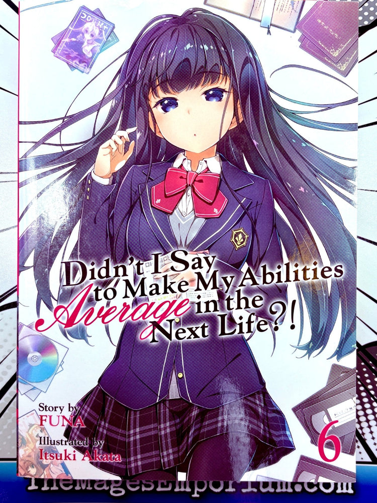 Didn't I Say To Make My Abilities Average in the Next Life?! Vol 6 (Online Order Only)