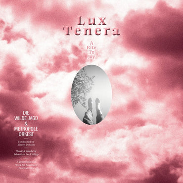 Lux Tenera: A Rite To Joy [CD] (ONLINE ORDER ONLY)