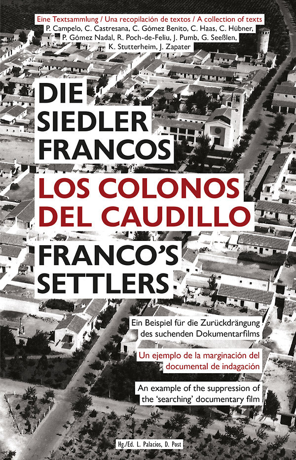Franco's Settlers: An Example of the Suppression of the 'Searching' Documentary Film [Book] (ONLINE ORDER ONLY)