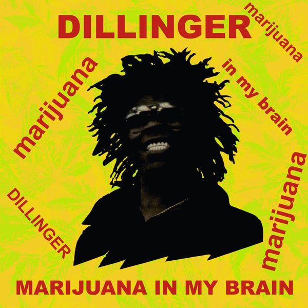 DILLINGER - Marijuana In My Brain [CD] (ONLINE ORDER ONLY)
