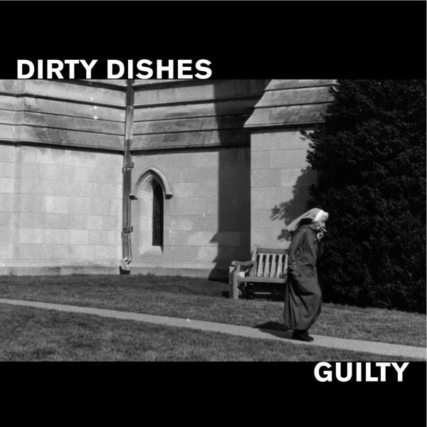 Dirty Dishes - Guilty [Vinyl] (ONLINE ORDER ONLY)