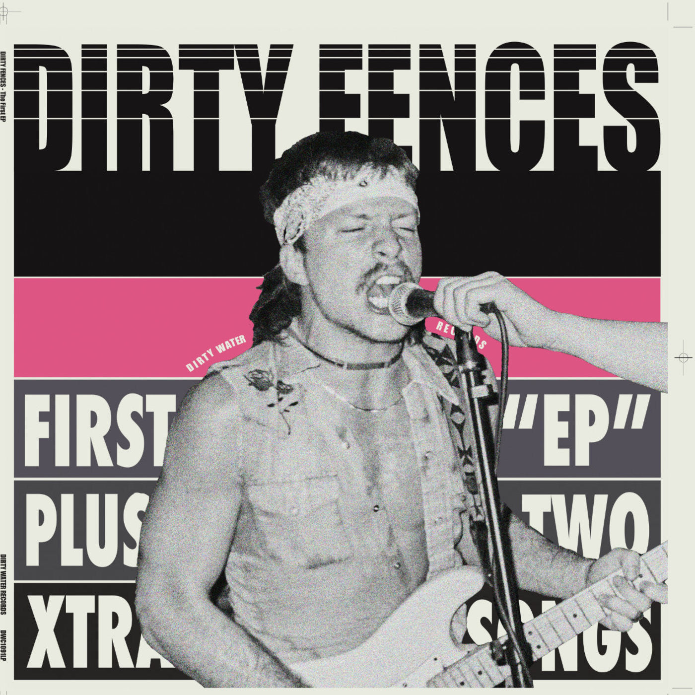 Dirty Fences - The First EP Plus [Vinyl] (ONLINE ORDER ONLY)