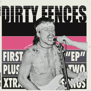 Dirty Fences - The First EP Plus [Vinyl] (ONLINE ORDER ONLY)