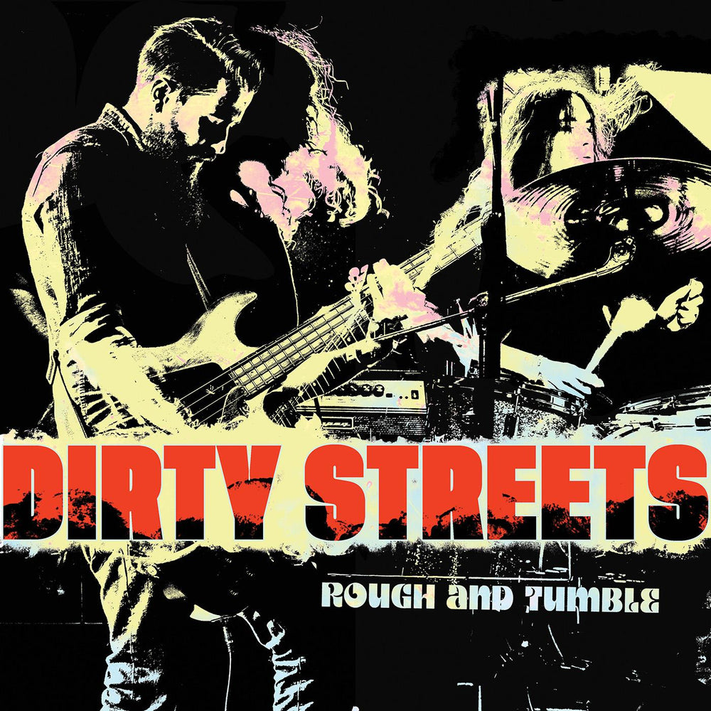 Dirty Streets - Rough and Tumble [Vinyl] (ONLINE ORDER ONLY)
