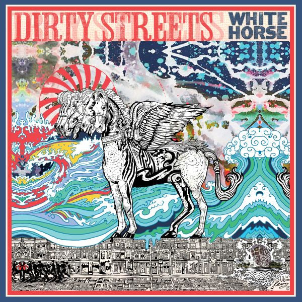 Dirty Streets - White Horse [Vinyl] (ONLINE ORDER ONLY)
