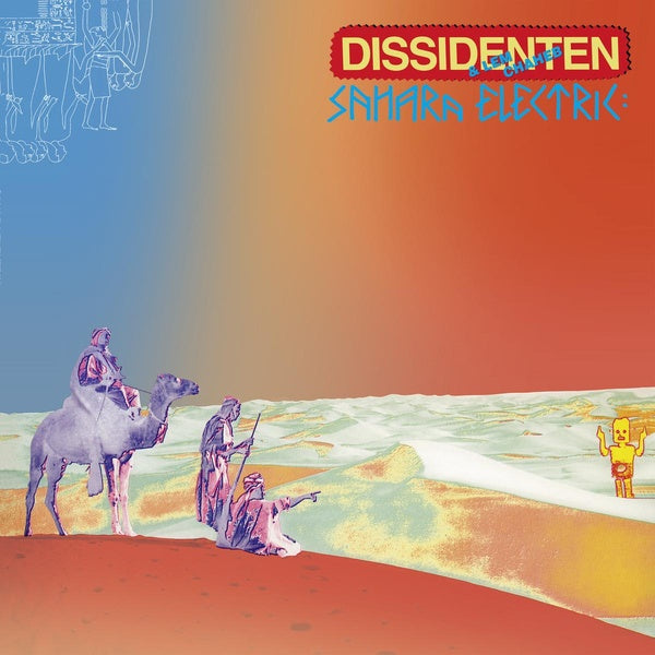 DISSIDENTEN & LEM CHAHEB - Sahara Elektrik [Vinyl]