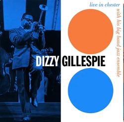 Dizzy Gillespie - Live In Chester 1957 (Live In Chester 1957 (RSD Essential, Indie Exclusive, Orange & Blue Colored Vinyl) (2 Lp's) [Vinyl] (ONLINE ORDER ONLY)