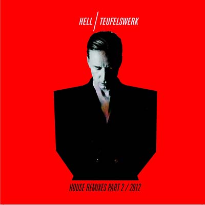DJ HELL - Teufelswerk House Remixes Part 2 [CD] (ONLINE ORDER ONLY)