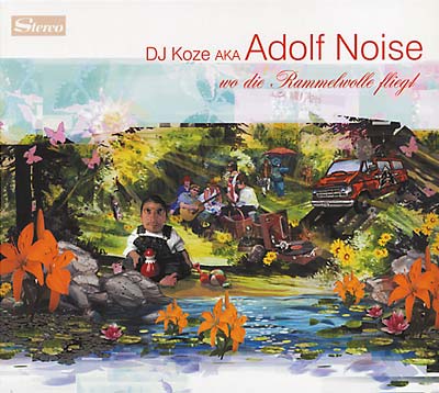 DJ KOZE AKA ADOLF NOISE - Wo Die Rammelwolle Fliegt [CD] (ONLINE ORDER ONLY)