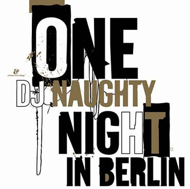 DJ NAUGHTY - One Naughty Night in Berlin [CD] (ONLINE ORDER ONLY)
