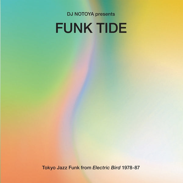 Funk Tide: Tokyo Jazz-Funk From Electric Bird 1978-87 [Vinyl]