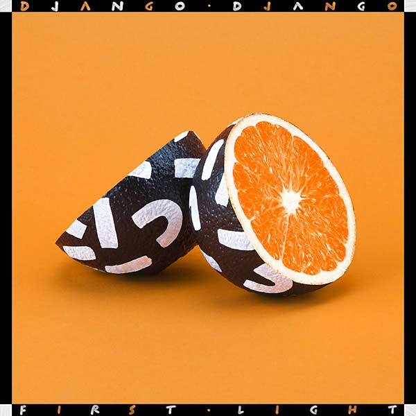 Django Django - First Light [Vinyl] (ONLINE ORDER ONLY)