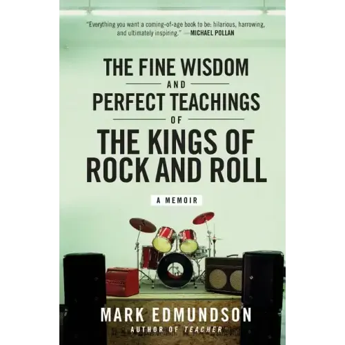 The Fine Wisdom and Perfect Teachings of the Kings of Rock and Roll - Paperback (ONLINE ORDER ONLY)