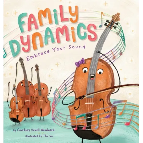 Family Dynamics: Embrace Your Sound - Hardcover (ONLINE ORDER ONLY)
