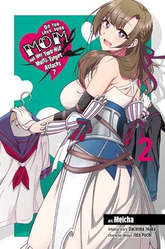 Do You Love Your Mom and Her Two-Hit Multi-Target Attacks? Vol 2 (Online Order Only)